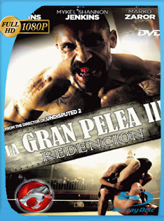 La Gran Pelea 3 Redencion (2010) HD [1080p] Latino [googledrive] rijoHD