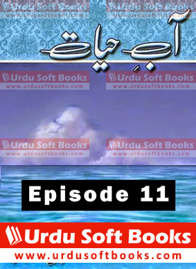 Aab e Hayat by Umera Ahmed Episode 11