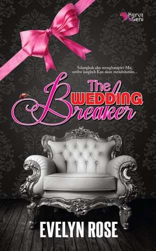 novel The Wedding Breaker, harga novel The Wedding Breaker, gambar The Wedding Breaker, sinopsis The Wedding Breaker