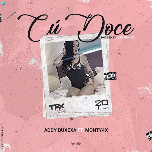 Addy Buxexa - Cú Doce (feat. Monty 4X) Addy Buxexa - Cú Doce (feat. Monty 4X)