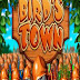 Birds Town Game