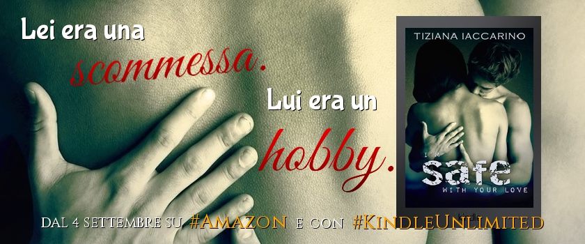 Libri in Bottiglia Anteprima I'm safe with your love di Tiziana Iaccarino jpg (840x350)