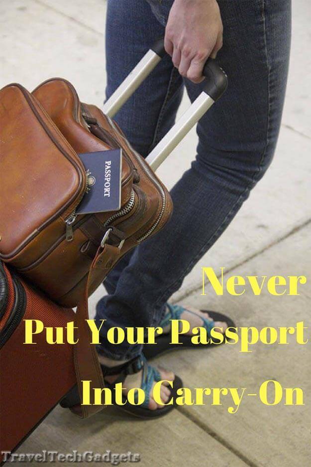 Travel Tips Why You Should Never Put Your Passport in Your Carryon