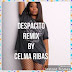 Celma Ribas - Despacito (Remix)