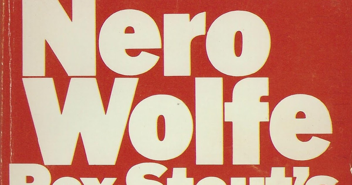 Bitter Tea and Mystery Where There's a Will Rex Stout