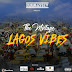 F! MIXTAPE: DJ Emmbassey – Lagos Vibes Mix | @FoshoENT_Radio