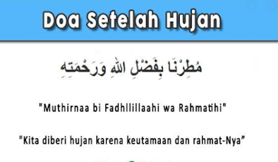 Bacaan Doa Setelah Hujan Turun Beserta Arab Dan Artinya Doa Setelah Hujan Turun Beserta Arab Dan Artinya