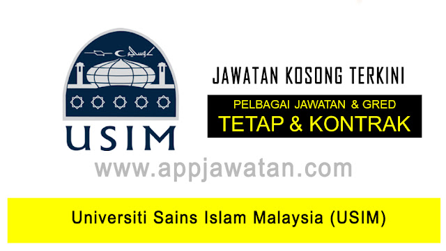 Jawatan Kosong di Universiti Sains Islam Malaysia (USIM)