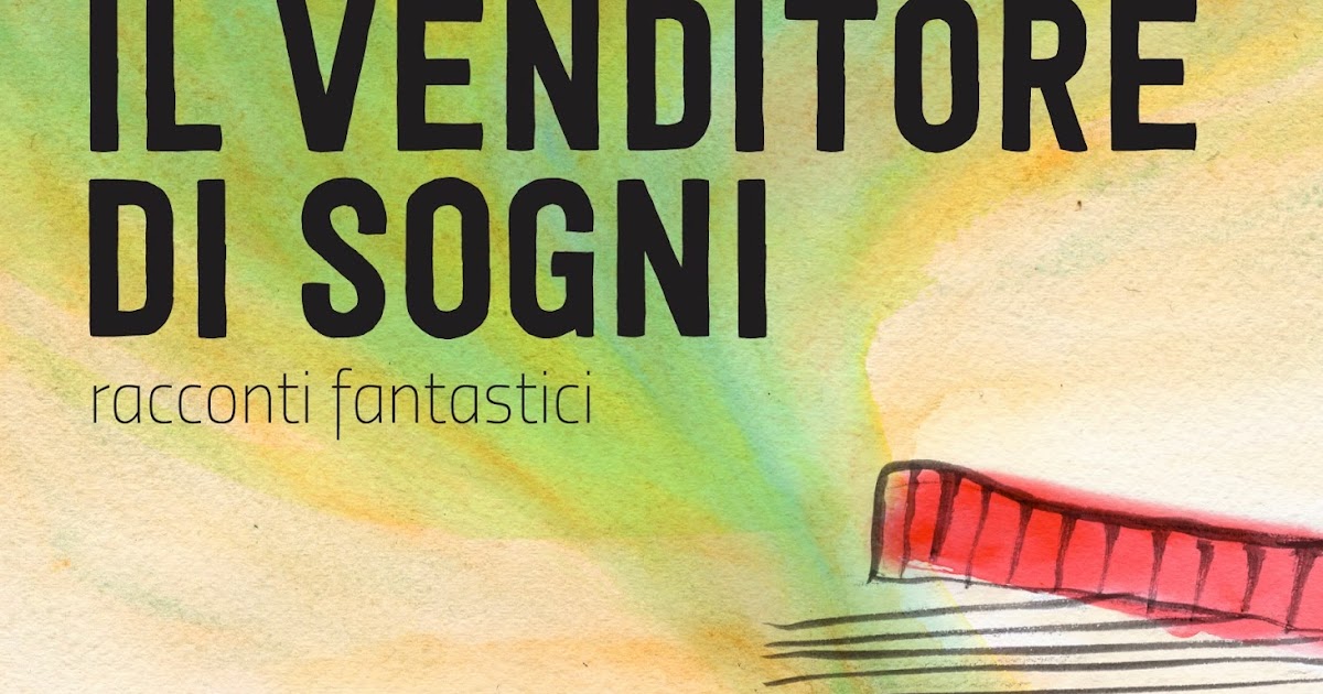 Il blog di Vio Cavrini LIBRO IL VENDITORE DI SOGNI