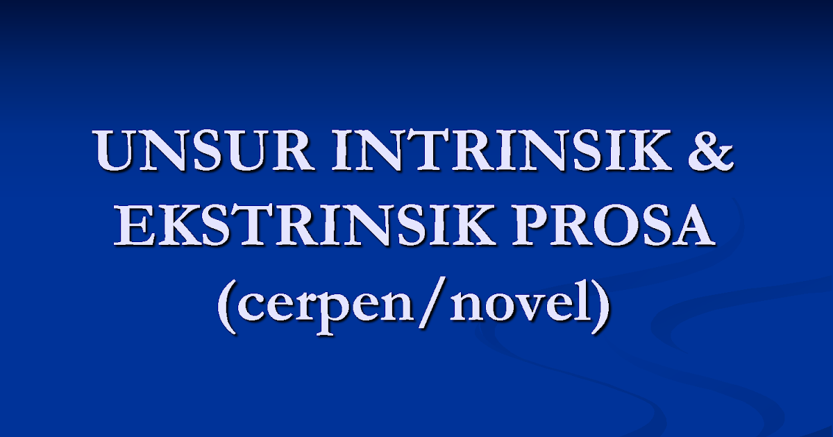Contoh Cerpen Persahabatan Dan Unsur Intrinsik Dan ...