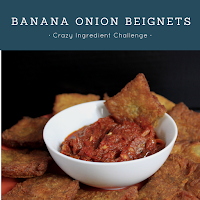 Crazy Ingredient Challenge Recipe with banana and onions that gives you a little sweet and savory in each bite.