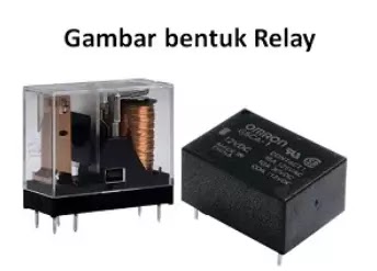 Pengertian Relay, Fungsi dan Cara Kerja Relay