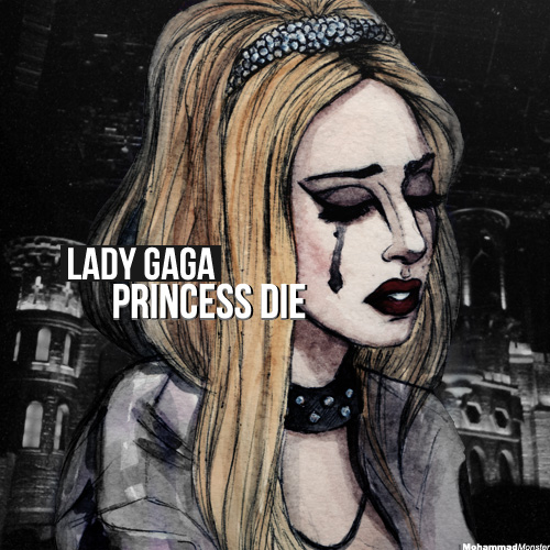 Lady+Gaga+-+Princess+Die+Lyrics.jpg