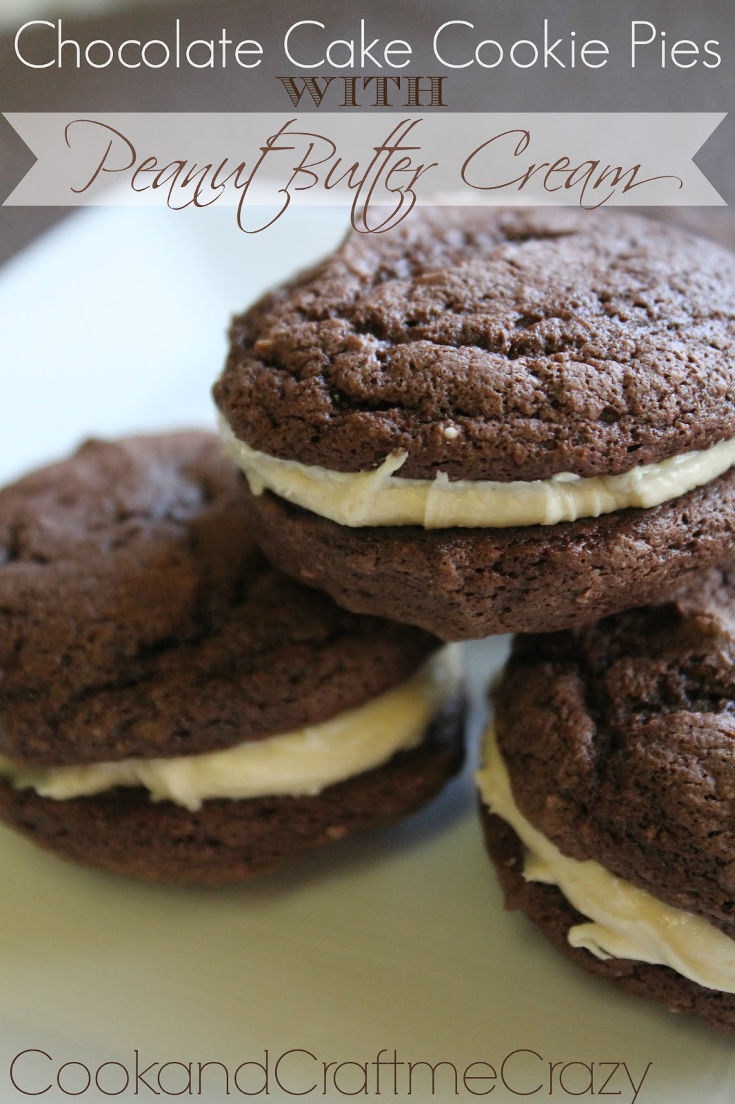 Cook and Craft Me Crazy Chocolate Cake Cookie Pies with Peanut Butter
