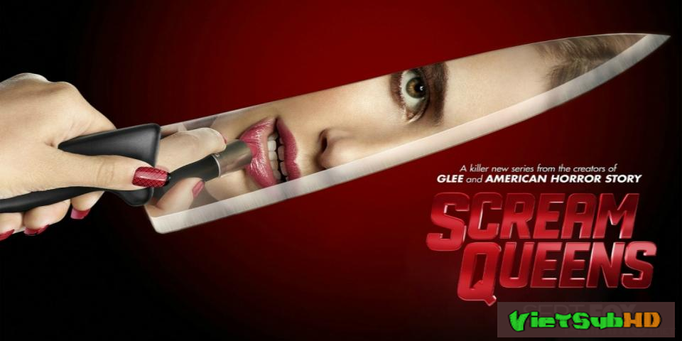 Phim Sát Nhân Trường Học (phần 1) Hoàn Tất (13/13) VietSub HD | Scream Queens (season 1) 2015