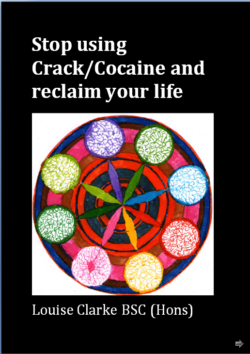 The only Self-help book for Users 'Stop using Crack/Cocaine and Reclaim your life'