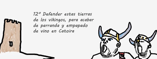 Defender estas tierras de los vikingos, para acabar de parranda y empapado de vino en Catoira