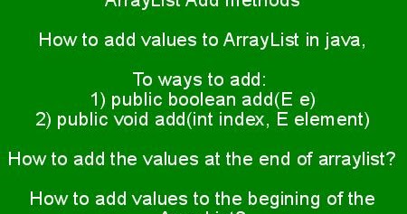 ArrayList Add method, How to add values to ArrayList in java, Example ...