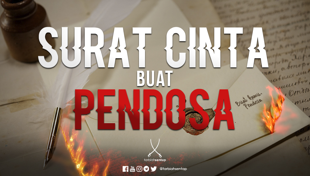 Surat Cinta Buat Pendosa Tarbiah Sentap