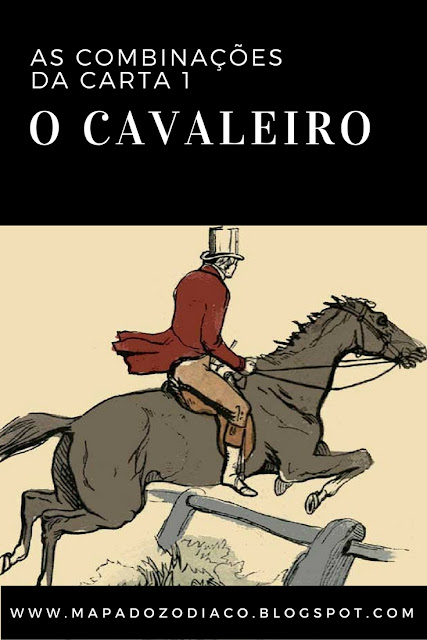 signficado combinacoes da carta o cavaleiro no baralho cigano