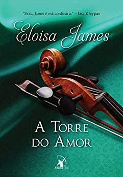 A Torre do Amor - Eloisa James