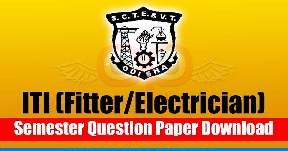 Sctevt Odisha Iti Fitter Electrician Aitt 1st Semester 2018