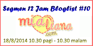 Segmen 12 Jam Bloglist #10 Mialiana.com