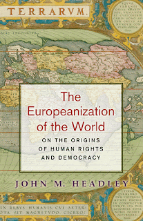 John Headley, The Europeanization of the World