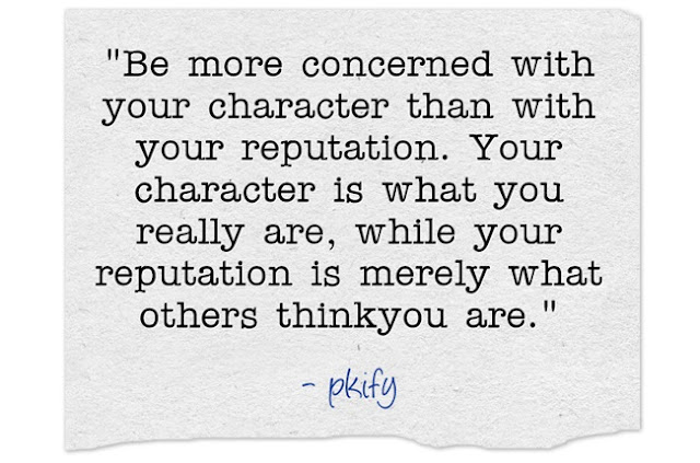 Be More concerned With Your Character Than With Your Reputation Inspirational Quotes Be More concerned With Your Character Than With Your Reputation Inspirational Quotes