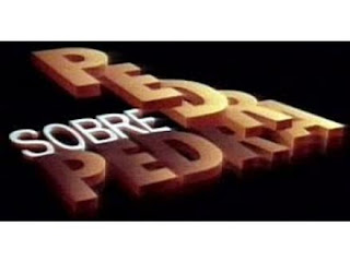 ... da Novela Pedra sobre Pedra