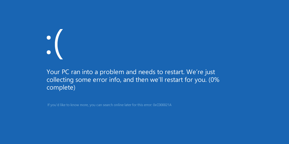 My Computer : How To Resolve The Windows 10 Error 0xc00021a BSOD