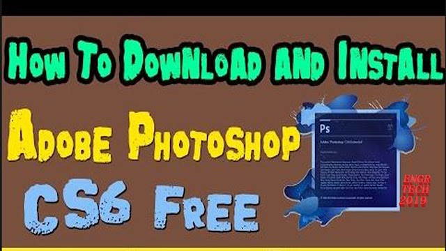 How to Download and Install Full Version of Adobe Photoshop CS6