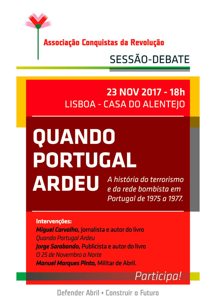 Conquistas da Revolução Sessão debate "Quando Portugal Ardeu" a