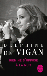 Rien s'oppose nuit Delphine Vigan