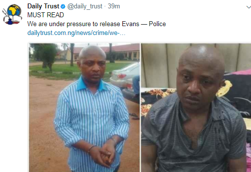 We are under pressure to release notorious kidnapper, Evans - Police claims