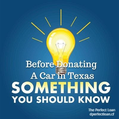 What Should You Know Before Donating A Car in Texas, The Perfect Loan