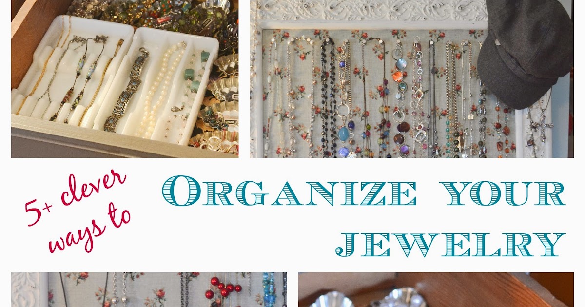 Ways To Organize Jewelry
