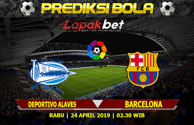 PREDIKSI DEPORTIVO ALAVES VS BARCELONA 24 APRIL 2019