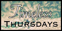 Timeless Thursdays