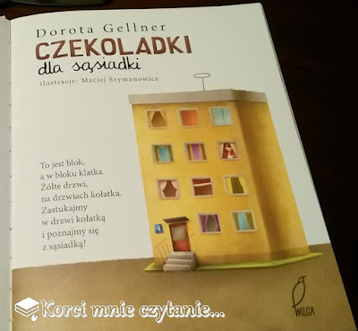 Dorota Gellner "Czekoladki dla sąsiadki"