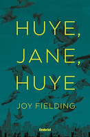 Huye, Jane, huye Huye, Jane, huye