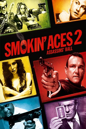 Watch Online Free Smokin Aces 2 Assassins Ball (2010) Full Hindi Dual Audio Movie Download 480p 720p BluRay Watch Online Free Smokin Aces 2 Assassins Ball (2010) Full Hindi Dual Audio Movie Download 480p 720p BluRay