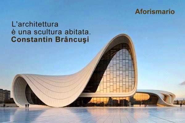 Aforismario Aforismi Frasi E Citazioni Sull Architettura