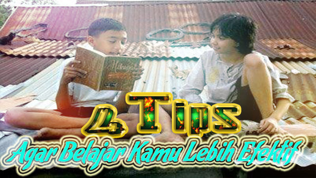 4 Cara Baru, Agar Belajar Kamu Lebih Efektif!