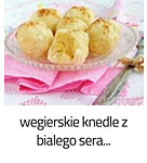https://www.mniam-mniam.com.pl/2014/01/wegierskie-knedle-z-biaego-sera.html