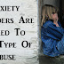 Anxiety Disorders Are Linked To This Type Of Abuse