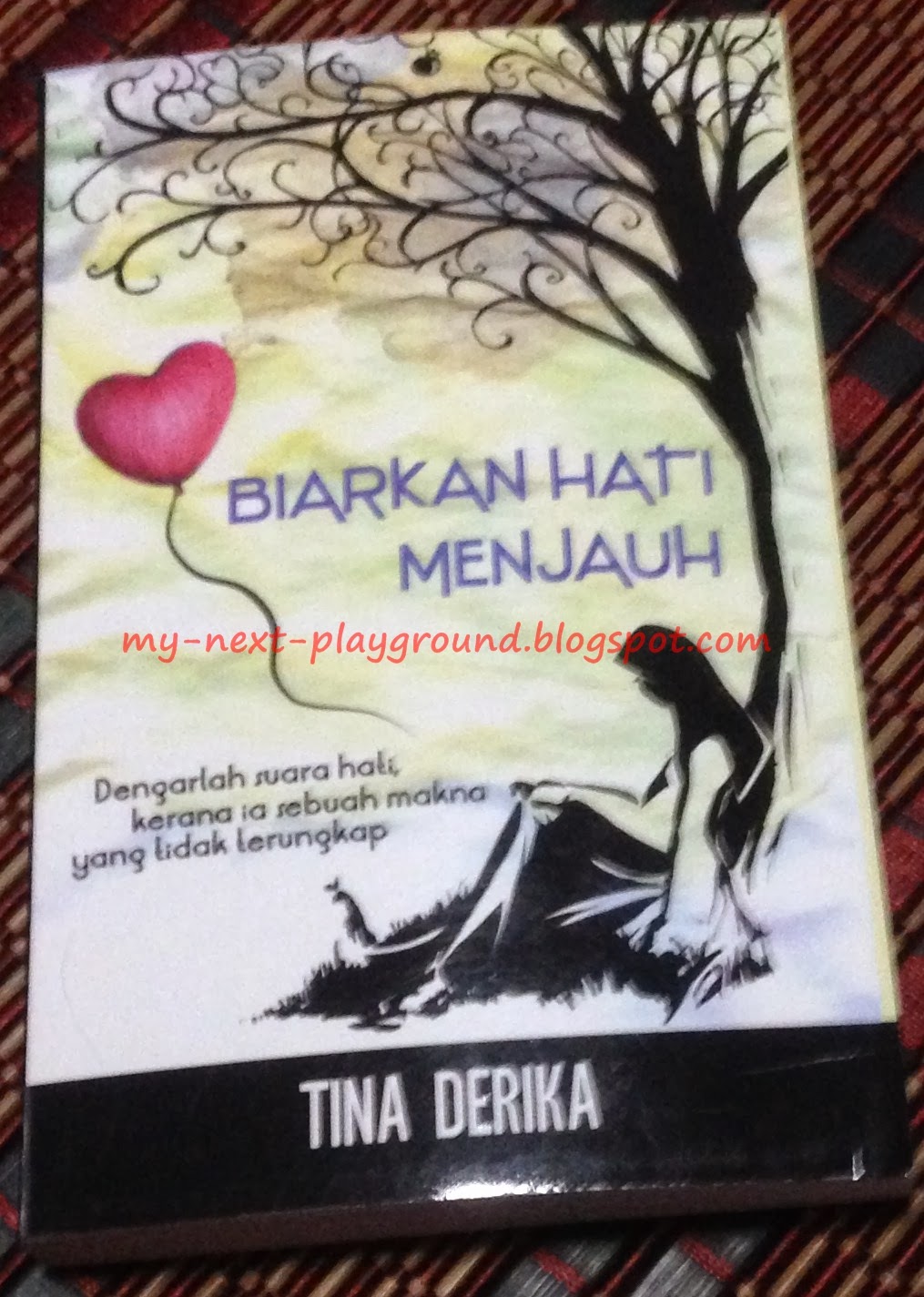 Biarkan Hati Menjauh | .:my next playground:.