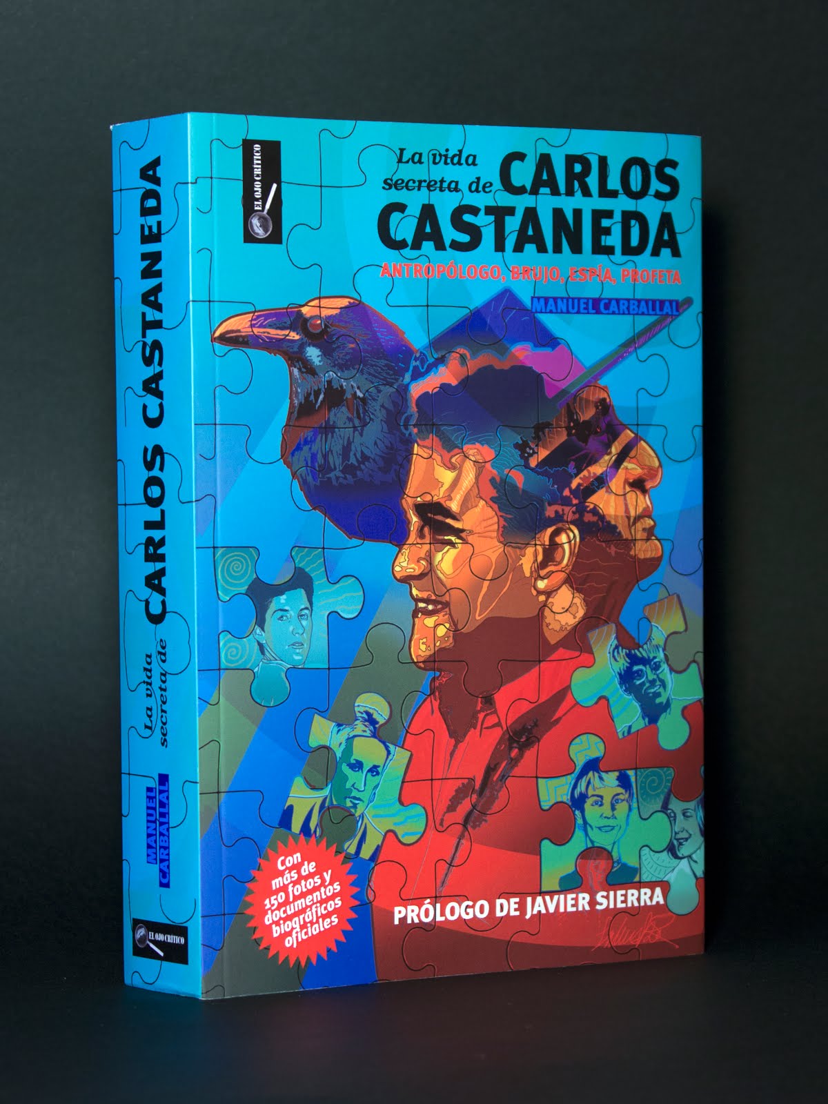 "LA VIDA SECRETA DE CARLOS CASTANEDA: Antropólogo, brujo, espía, profeta"
