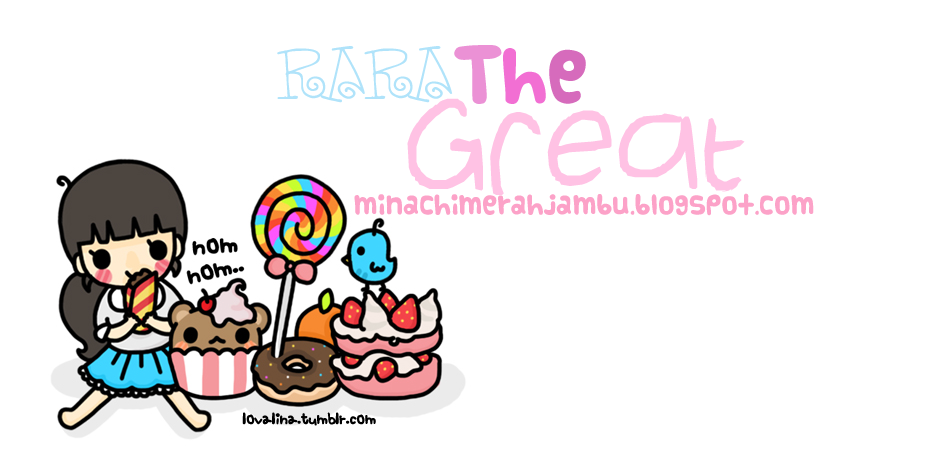 ♥ Rara The Great ♥