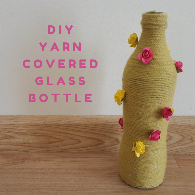 Yarn Covered Glass Bottle Keeping it Real